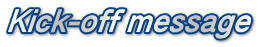Kick-off message